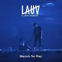 Lauv — There's No Way (Feat. Julia Michaels) — обложка
